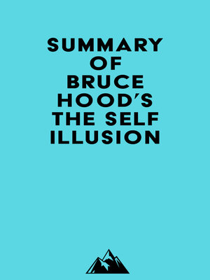cover image of Summary of Bruce Hood's the Self Illusion